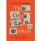 Ashley Rindsberg: The Gray Lady Winked