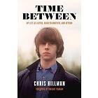 Chris Hillman: Time Between