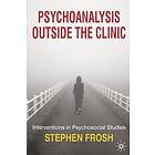 Stephen Frosh: Psychoanalysis Outside the Clinic