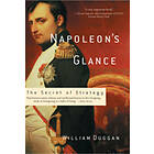 William Duggan: Napoleon's Glance