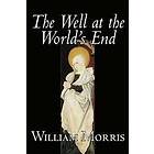 William Morris: The Well at the World's End
