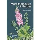 John Emsley: More Molecules of Murder