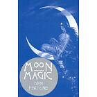 Dion Fortune: Moon Magic