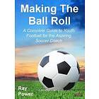 : Making the Ball Roll