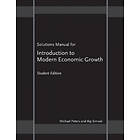 Michael Peters, Alp Simsek: Solutions Manual for 'Introduction to Modern Economic Growth'