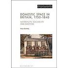 Dr Freya Gowrley: Domestic Space in Britain, 1750-1840