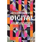 D Berry: Understanding Digital Humanities