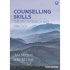 John McLeod: Counselling Skills: Theory, Research and Practice 3e