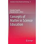 Georgios Tsaparlis, Hannah Sevian: Concepts of Matter in Science Education