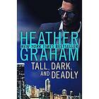 Heather Graham: Tall, Dark, and Deadly