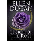 Ellen Dugan: Secret Of The Rose