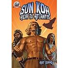 Arthur C Sippo: Sun-Koh Heir to Atlantis