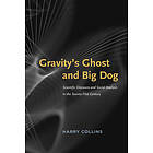 Harry Collins: Gravity's Ghost and Big Dog