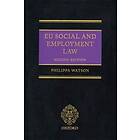 Philippa Watson: EU Social and Employment Law 2E