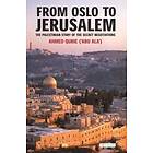 Ahmed Qurei: From Oslo to Jerusalem