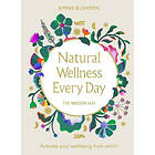 Emine Rushton: Natural Wellness Every Day