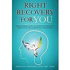 Marilyn M Bradford: Right Recovery for You