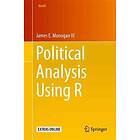 James E Monogan III: Political Analysis Using R