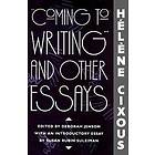 Helene Cixous: 'Coming to Writing' and Other Essays