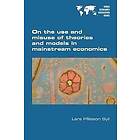 Lars Palsson Syll: On the use and misuse of theories models in mainstream economics
