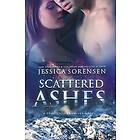 Jessica Sorensen: Scattered Ashes