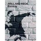 Banksy: Wall and Piece