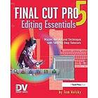 Tom Wolsky: Final Cut Pro 5 Editing Essentials