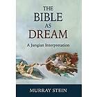 Murray Stein: The Bible as Dream