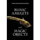 Mindy MacLeod, Bernard Mees: Runic Amulets and Magic Objects