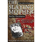 Rebecca Lo, Jack Rosewood: Belle Gunness: The True Story of Slaying Mother: Historical Serial Killers and Murderers