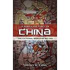 Shelley W Chan: A Subversive Voice in China