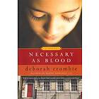 Deborah Crombie: Necessary as Blood