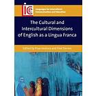 Prue Holmes, Fred Dervin: The Cultural and Intercultural Dimensions of English as a Lingua Franca
