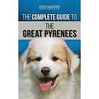 Erin Hotovy: The Complete Guide to the Great Pyrenees