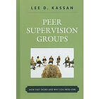 Lee D Kassan: Peer Supervision Groups