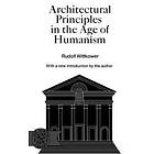 Rudolf Wittkower: Architectural Principles in the Age of Humanism