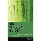 KD Schubert: CIO Survival Guide The Roles and Responsibilities of the Chief Information Officer