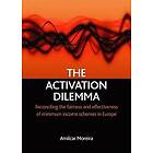 Amilcar Moreira: The activation dilemma