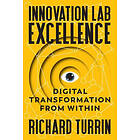 Richard Turrin: Innovation Lab Excellence