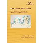 Claire Ortiz Hill, Jairo Jose da Silva: The Road Not Taken. On Husserl's Philosophy of Logic and Mathematics