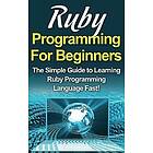 Tim Warren: Ruby Programming For Beginners