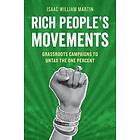 Isaac Martin: Rich People's Movements