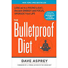 Dave Asprey: The Bulletproof Diet