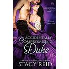 Stacy Reid: Accidentally Compromising the Duke