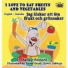 Shelley Admont, S a Publishing: I Love to Eat Fruits and Vegetables