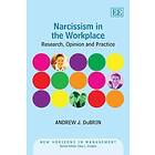 Andrew J DuBrin: Narcissism in the Workplace