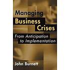 John James Burnett: Managing Business Crises