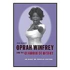 Eva Illouz: Oprah Winfrey and the Glamour of Misery