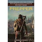 Charles Fisher: Prepper