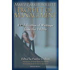 Pauline Graham: Mary Parker Follett Prophet of Management